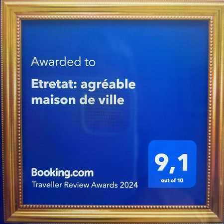 Etretat: Agreable Maison De Ville Εξωτερικό φωτογραφία
